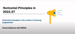 Video | Introduction: Horizontal principles in the context of Interreg programmes. Pascal Boijmans, DG Regio