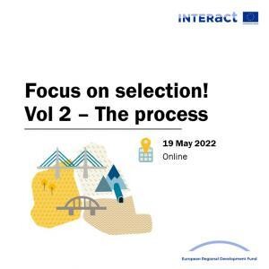 Focus on selection! Vol 2 – the process