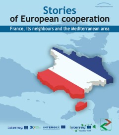 Stories of European Cooperation | France, its neighbours and the Mediterranean area